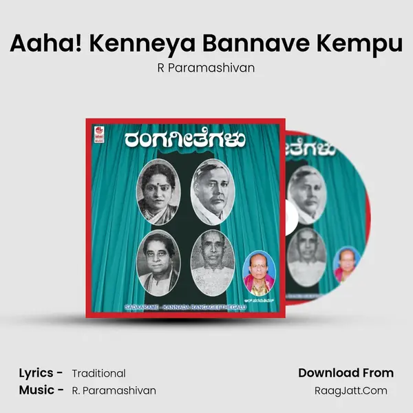 Aaha! Kenneya Bannave Kempu MP3 Song by R Paramashivan Cover