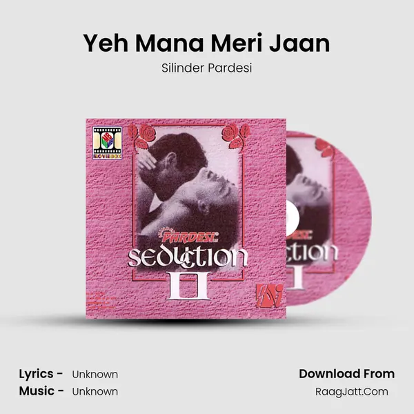 Yeh Mana Meri Jaan MP3 Song by Silinder Pardesi Cover