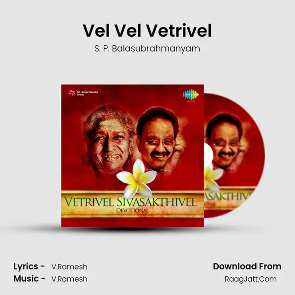 Vel Vel Vetrivel MP3 Song by S. P. Balasubrahmanyam Cover