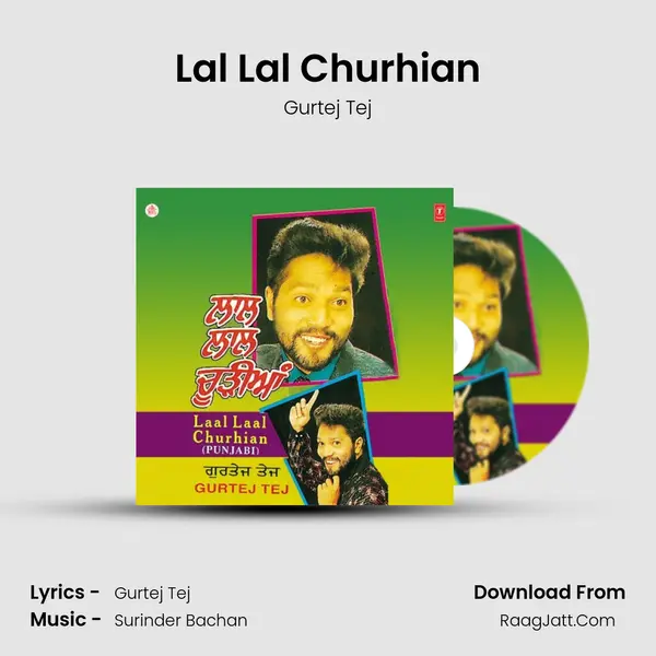 Lal Lal Churhian MP3 Song by Gurtej Tej Cover