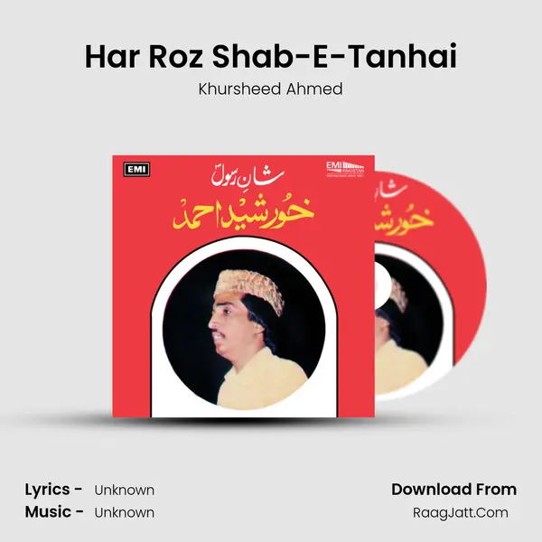 Har Roz Shab-E-Tanhai MP3 Song by Khursheed Ahmed Cover