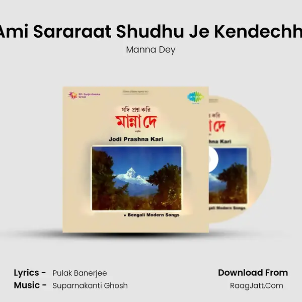 Ami Sararaat Shudhu Je Kendechhi MP3 Song by Manna Dey Cover