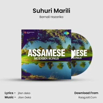 Suhuri Marili MP3 Song by Barnali Hazarika Cover