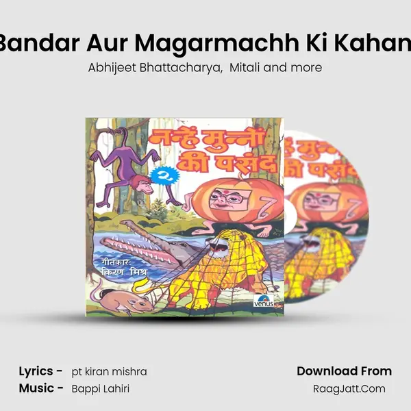 Bandar Aur Magarmachh Ki Kahani MP3 Song by Abhijeet Bhattacharya Cover