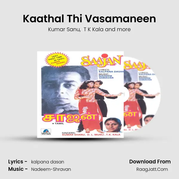 Kaathal Thi Vasamaneen MP3 Song by Kumar Sanu Cover