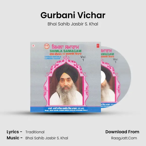 Gurbani Vichar MP3 Song by Bhai Sahib Jasbir S. Khal Cover