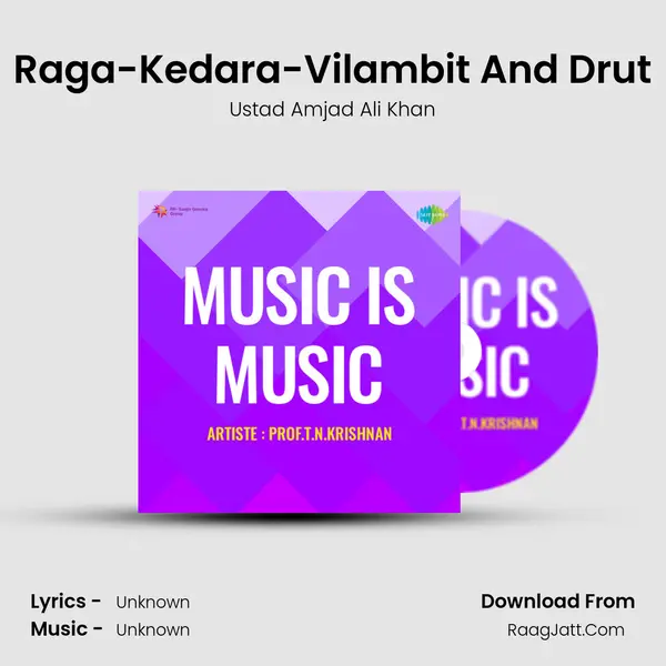 Raga-Kedara-Vilambit And Drut MP3 Song by Ustad Amjad Ali Khan Cover