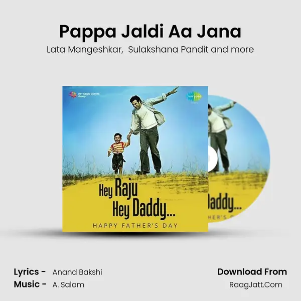 Pappa Jaldi Aa Jana MP3 Song by Lata Mangeshkar Cover