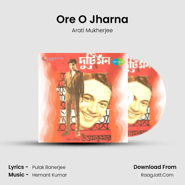Ore O Jharna MP3 Song by Arati Mukherjee Cover
