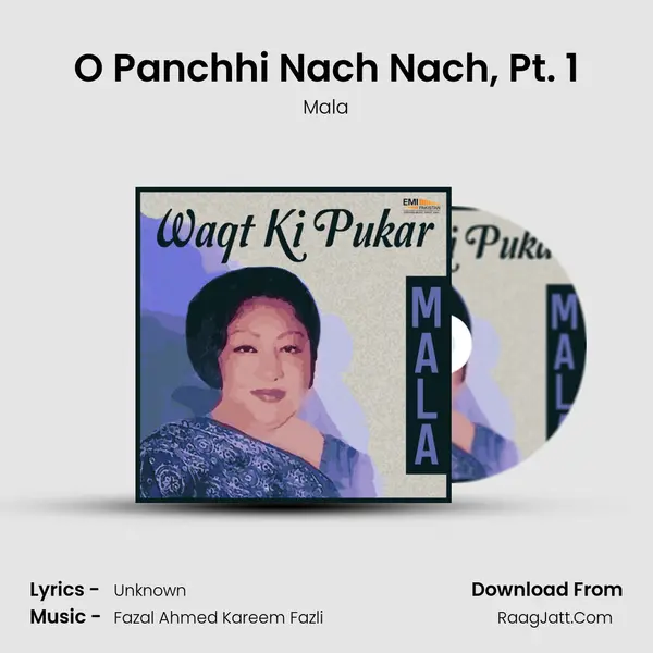 O Panchhi Nach Nach, Pt. 1 MP3 Song by Mala Cover
