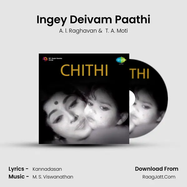 Ingey Deivam Paathi MP3 Song by A. l. Raghavan Cover