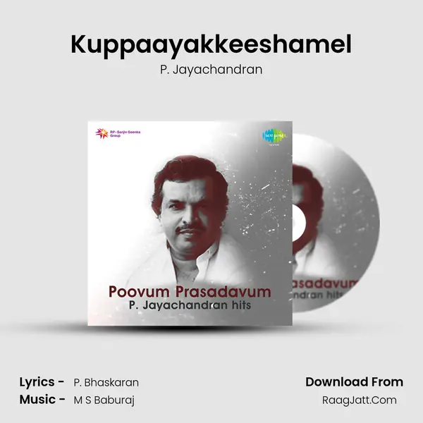 Kuppaayakkeeshamel MP3 Song by P. Jayachandran Cover