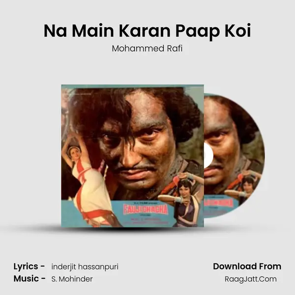 Na Main Karan Paap Koi MP3 Song by Mohammed Rafi Cover