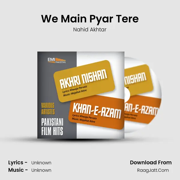 We Main Pyar Tere MP3 Song by Nahid Akhtar Cover
