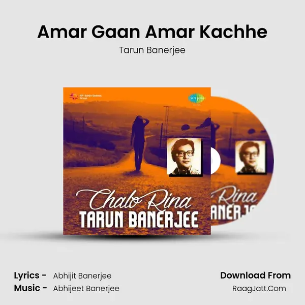 Amar Gaan Amar Kachhe MP3 Song by Tarun Banerjee Cover