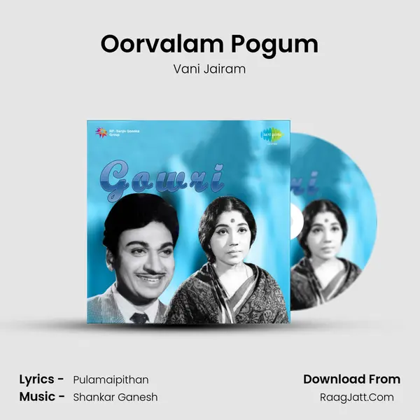 Oorvalam Pogum MP3 Song by Vani Jairam Cover