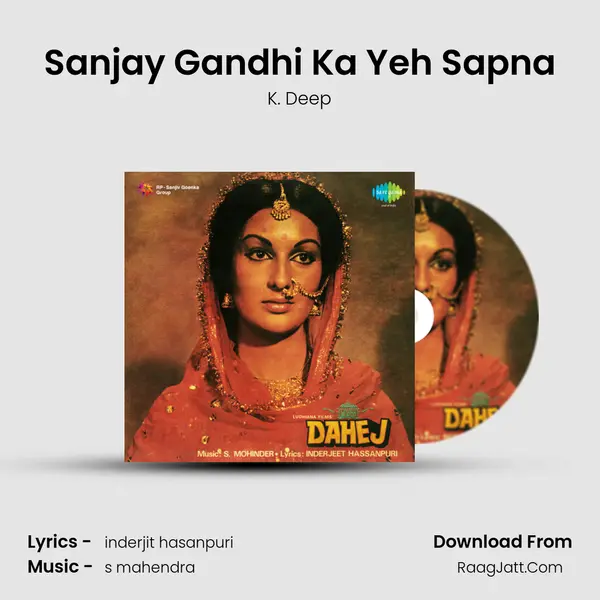 Sanjay Gandhi Ka Yeh Sapna MP3 Song by K. Deep Cover