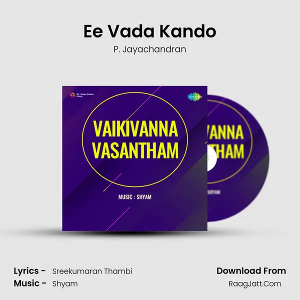 Ee Vada Kando MP3 Song by P. Jayachandran Cover
