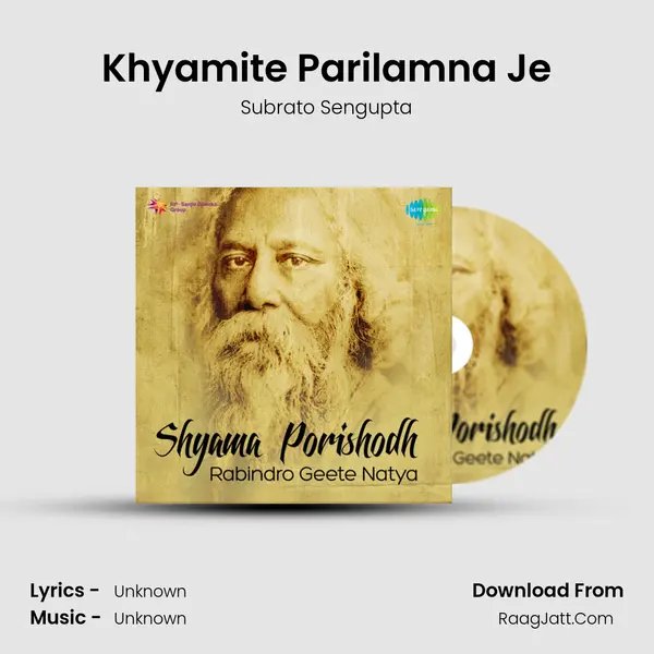 Khyamite Parilamna Je MP3 Song by Subrato Sengupta Cover