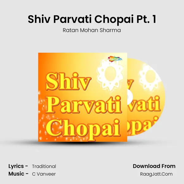Shiv Parvati Chopai Pt. 1 mp3 song