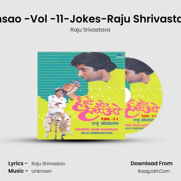 Hanso Aur Hansao -Vol -11-Jokes-Raju Shrivastav-Udghoshna(Anauansment) MP3 Song by Raju Srivastava Cover