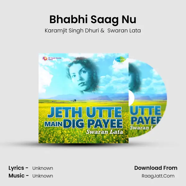 Bhabhi Saag Nu MP3 Song by Karamjit Singh Dhuri Cover