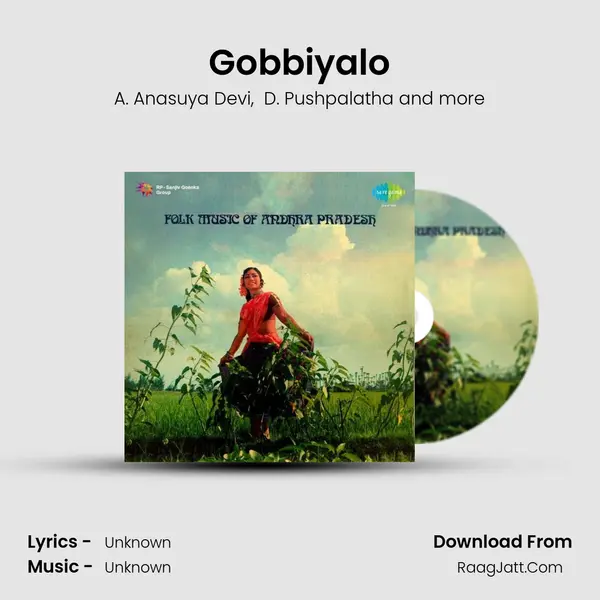 Gobbiyalo MP3 Song by A. Anasuya Devi Cover