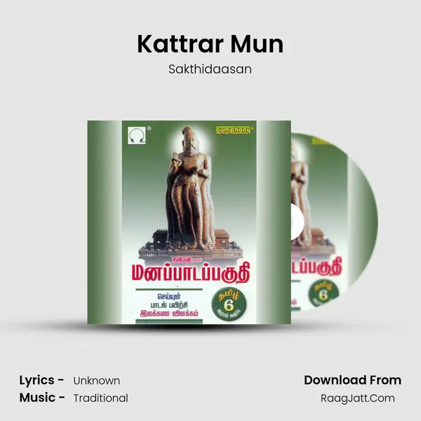 Kattrar Mun MP3 Song by Sakthidaasan Cover