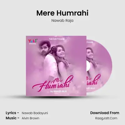 Mere Humrahi MP3 Song by Nawab Raja Cover