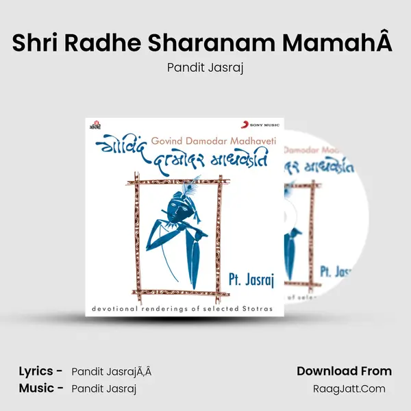 Shri Radhe Sharanam MamahÂ  MP3 Song by Pandit Jasraj Cover