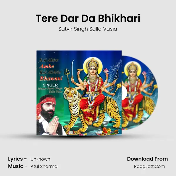 Tere Dar Da Bhikhari MP3 Song by Satvir Singh Salla Vasia Cover