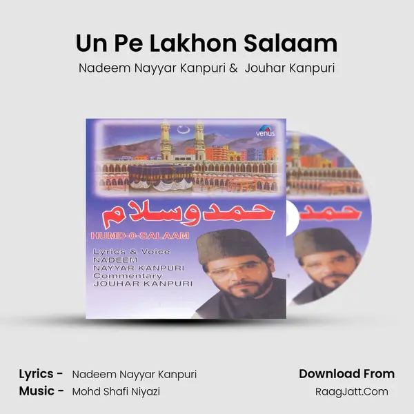 Un Pe Lakhon Salaam MP3 Song by Nadeem Nayyar Kanpuri Cover