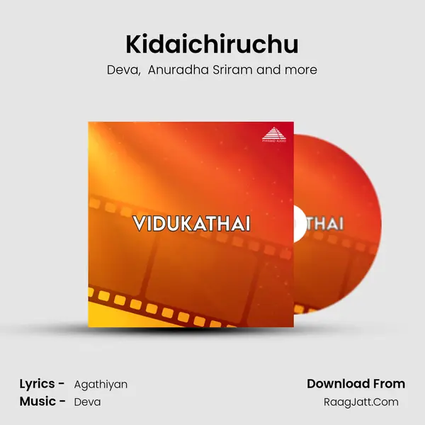 Kidaichiruchu MP3 Song by Deva Cover