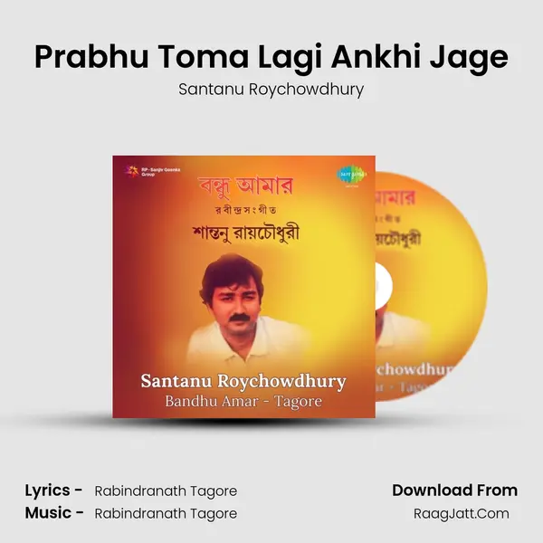 Prabhu Toma Lagi Ankhi Jage MP3 Song by Santanu Roychowdhury Cover