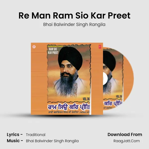 Re Man Ram Sio Kar Preet MP3 Song by Bhai Balwinder Singh Rangila Cover