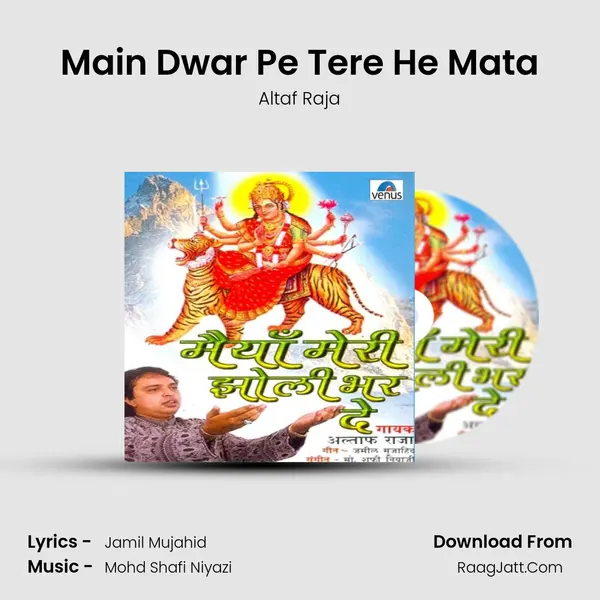 Main Dwar Pe Tere He Mata MP3 Song by Altaf Raja Cover