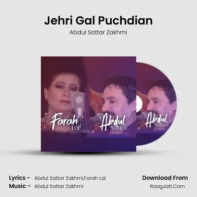 Jehri Gal Puchdian MP3 Song by Abdul Sattar Zakhmi Cover