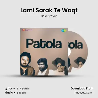 Lami Sarak Te Waqt MP3 Song by Bela Sraver Cover
