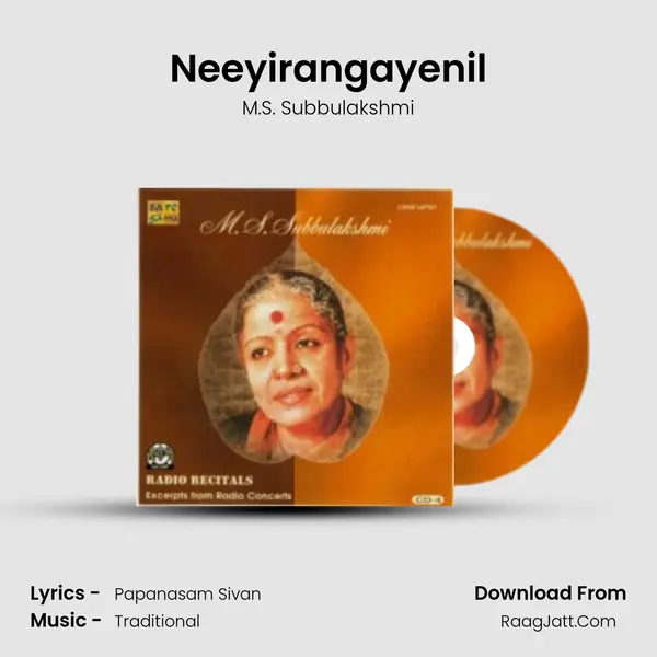 Neeyirangayenil MP3 Song by M.S. Subbulakshmi Cover
