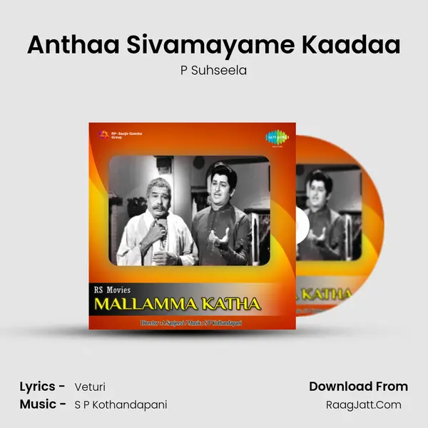 Anthaa Sivamayame Kaadaa MP3 Song by P Suhseela Cover