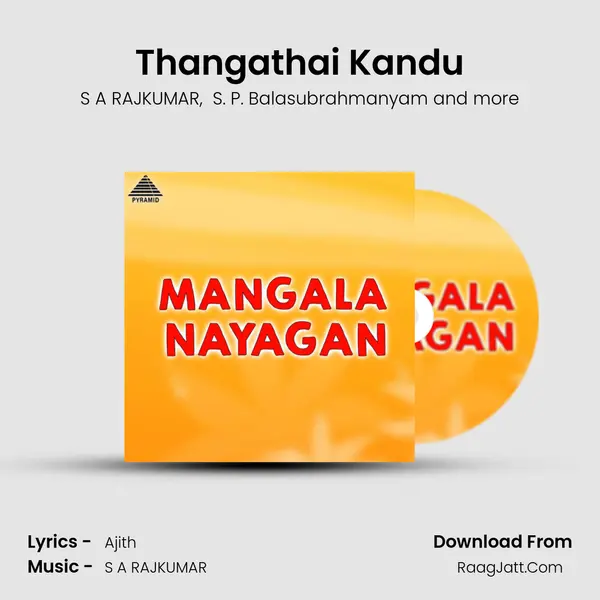 Thangathai Kandu MP3 Song by S A RAJKUMAR Cover