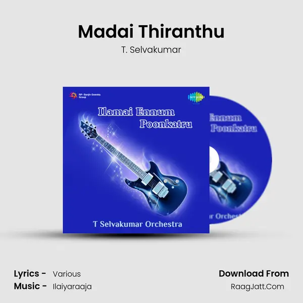 Madai Thiranthu MP3 Song by T. Selvakumar Cover
