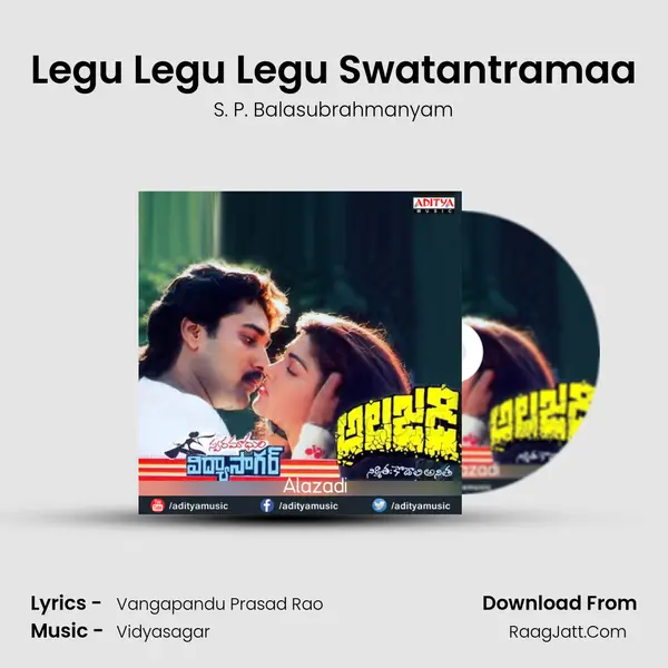 Legu Legu Legu Swatantramaa MP3 Song by S. P. Balasubrahmanyam Cover