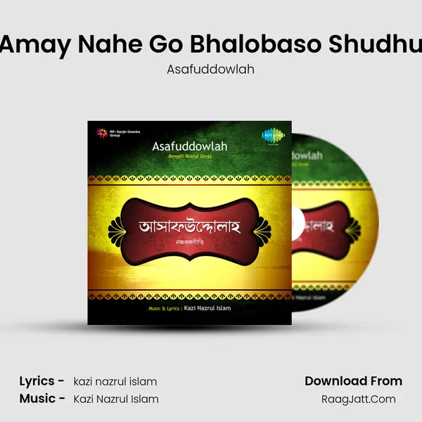 Amay Nahe Go Bhalobaso Shudhu MP3 Song by Asafuddowlah Cover