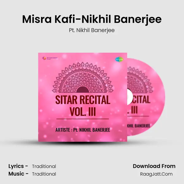 Misra Kafi-Nikhil Banerjee MP3 Song by Pt. Nikhil Banerjee Cover