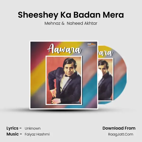 Sheeshey Ka Badan Mera mp3 song