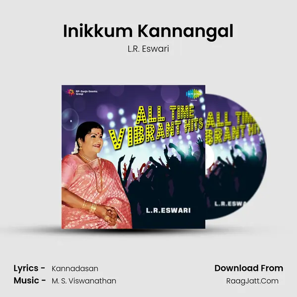 Inikkum Kannangal MP3 Song by L.R. Eswari Cover