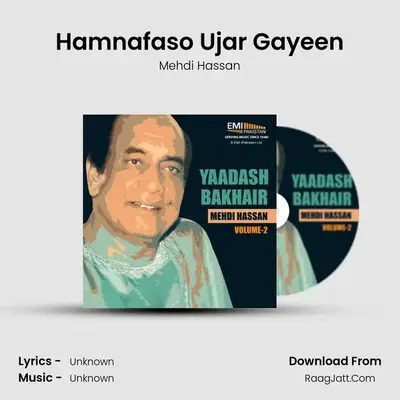 Hamnafaso Ujar Gayeen MP3 Song by Mehdi Hassan Cover