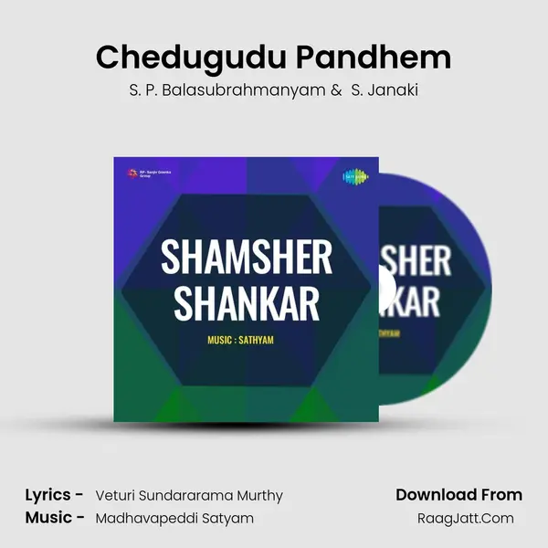 Chedugudu Pandhem MP3 Song by S. P. Balasubrahmanyam Cover