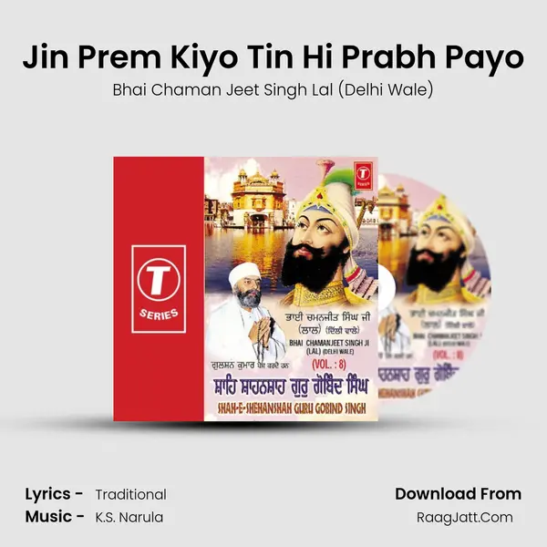 Jin Prem Kiyo Tin Hi Prabh Payo MP3 Song by Bhai Chaman Jeet Singh Lal (Delhi Wale) Cover